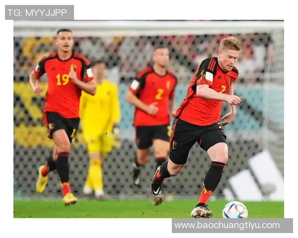 比利时足球传奇巨星带领黄金一代征战欧洲与世界的辉煌历程